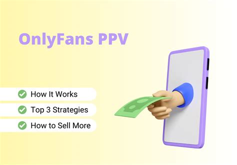 what is ppv content on only fans|OnlyFans PPV: Top 3 Strategies to Make More。